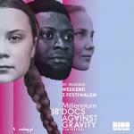 Weekend z festiwalem Millennium Docs Against Gravity 2021