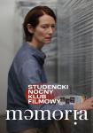 studencki Nocny Klub Filmowy: Memoria (przedpremiera!)