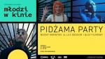 MODZI W KINIE: Pidama Party - 3 x Luc Besson