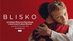 Blisko - pokaz filmu i prelekcja Mateusza Demskiego