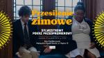 Sylwestrowy pokaz przedpremierowy: Przesilenie zimowe (MOS)