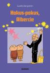 HOKUS-POKUS, ALBERCIE ALBERTSONIE - losowanie