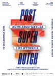 Post Super Dutch. Nowa architektura i jej wyzwania